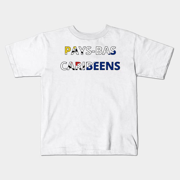 Drapeau Pays-Bas caribéens Kids T-Shirt by Pixelforma